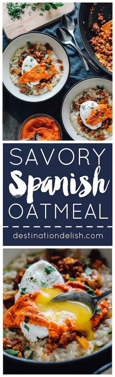 Savory Spanish Oatmeal Bowls | Destination Delish – a bold and spicy savory oatmeal dish topped with chorizo, a poached egg, and tangy romesco sauce