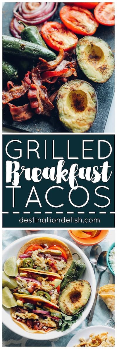 Grilled Breakfast Tacos | Destination Delish – Scrambled eggs, bacon, and veggies grilled to perfection, infused with smoky flavor, and tucked inside warm, slightly-charred tortilla tortillas! These Grilled Breakfast Tacos are a must-make summer recipe!