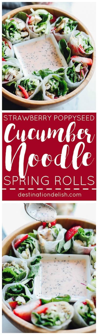 Strawberry Poppyseed and Cucumber Noodle Spring Rolls | Destination Delish – sweet strawberries, tender chicken, cucumber noodles, and spinach all rolled up into a fresh spring roll with dressing to dip on the side. It’s a light and refreshing appetizer to enjoy on those hot summer days!
